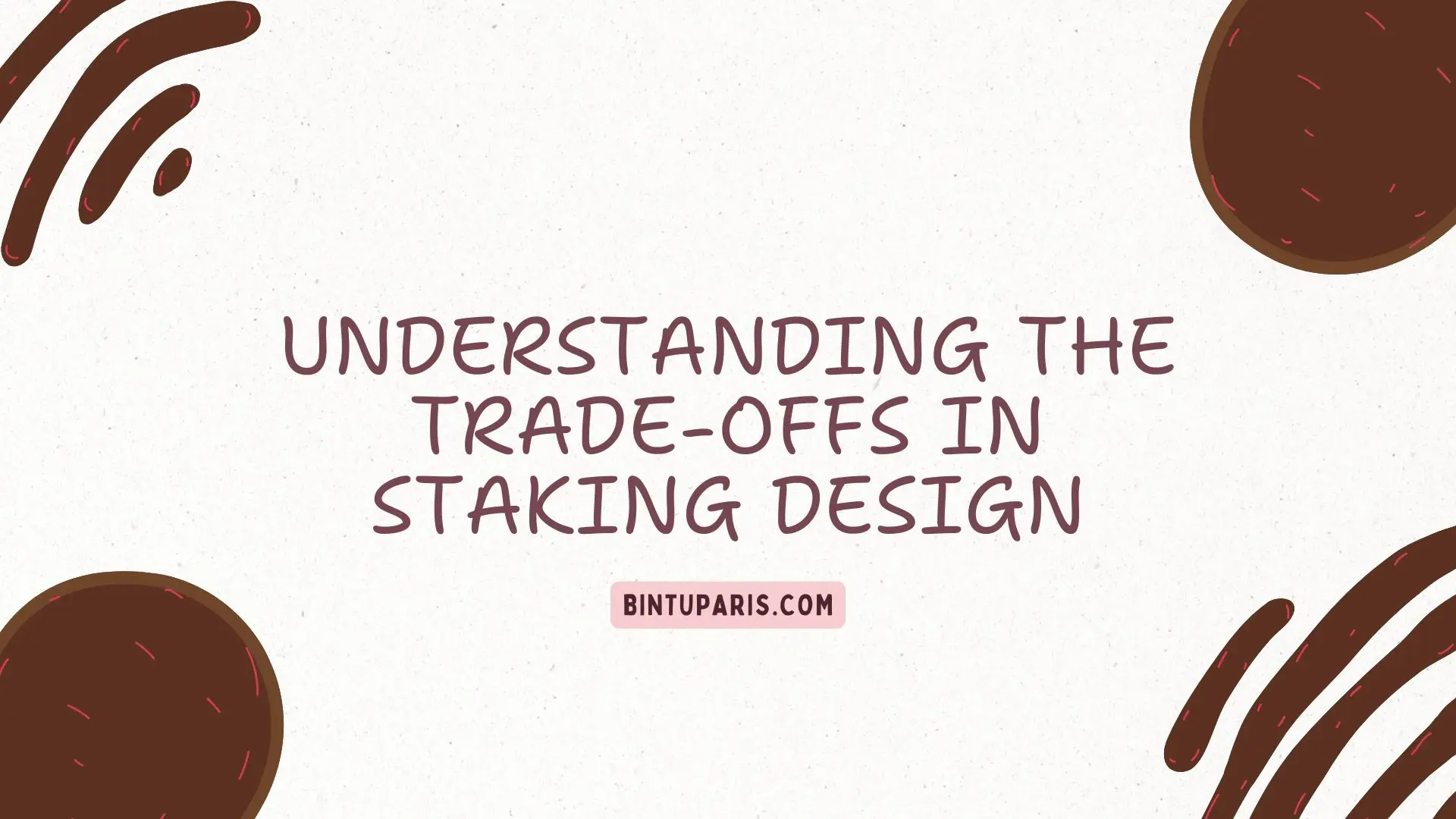 A banner design showcasing the article title, understanding the trade offs of blockchain stake slashing design.